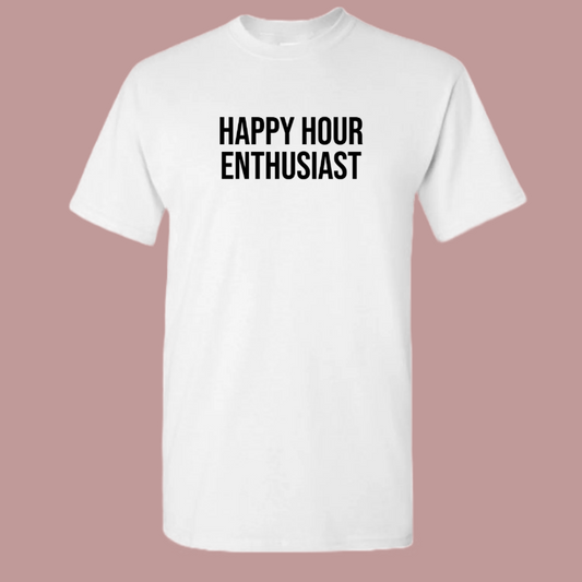 Happy Hour Enthusiast Tee