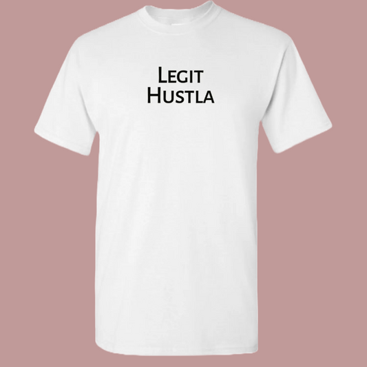 Legit Hustla Tee